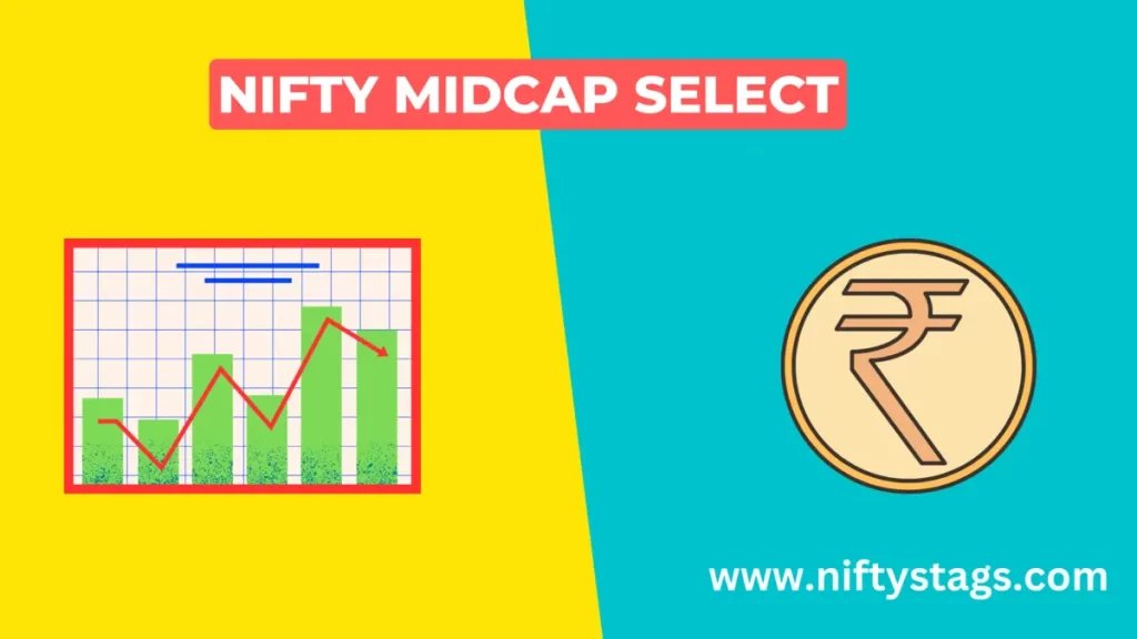 Nifty Midcap Select Stocks List in 2024